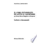 Il coro intarsiato di Lotto e Capoferri per Santa Maria Maggiore in Bergamo: Lettere e documenti