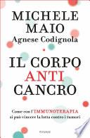 Il corpo anticancro