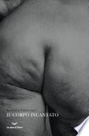 Il corpo incantato