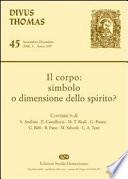 Il corpo: simbolo o dimensione dello spirito?