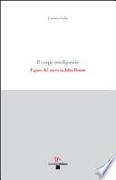 Il corpo trasfigurato. Figure del sacro in John Donne
