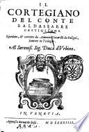 Il cortegiano del conte Baldassarre Castiglione. Riueduto, & corretto da Antonio Ciccarelli da Fuligni, dottore in teologia. ..