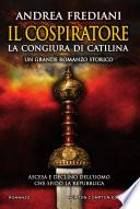 Il cospiratore. La congiura di Catilina