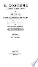 Il costume antico e moderno, o, storia del governo, della milizia, della religione, delle arti, scienze ed usanze di tutti i popoli antichi e moderni