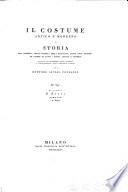 Il costume antico e moderno o storia del governo, della milizia, della religione, delle arti, scienze ed usanze di tutti i popoli antichi e moderni