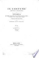 Il costume antico e moderno, o: Storia del governo, della milizia, della religione, delle arti, scienze ed usanze di tutti i popoli antichi e moderni