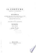 Il costume antico e moderno o storia del governo, della milizia, della religione, dello arti, scienze ed usanze di tutti i popoli antichi e moderni provata coi monumenta dell' antichita e rappresentata cogli analoghi disegni