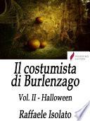 Il costumista di Burlenzago Vol. II - Halloween