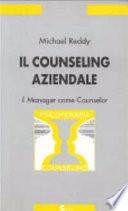 Il counseling aziendale. Il manager come counselor