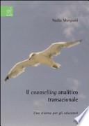 Il counselling analitico transazionale. Una risorsa per gli educatori