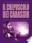 IL CREPUSCOLO DEI CARASHIR