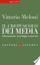 Il crepuscolo dei media