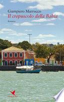 Il crepuscolo della Bahia