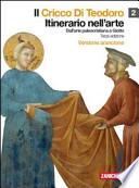 Il cricco di Teodoro. Itinerario nell'arte. Ediz. arancione. Con espansione online. Con espansione online. Per le Scuole superiori