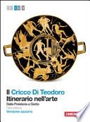 Il Cricco di Teodoro. Itinerario nell'arte. Ediz. azzurra. Con espansione online. Per le Scuole superiori