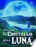 Il Cristallo della Luna