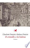 Il cristallo e la balena