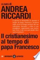 Il cristianesimo al tempo di papa Francesco
