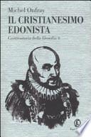 Il cristianesimo edonista. Controstoria della filosofia