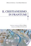 Il cristianesimo in frantumi