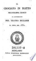 Il crociato in Egitto. Melodramma eroico ... nel Teatro Riccardi (etc.)