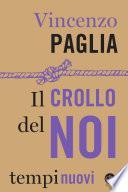Il crollo del noi