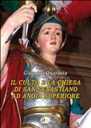 Il culto e la chiesa di San Sebastiano ad Anoia Superiore. Attraverso i documenti d'archivio