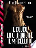 Il cuoco, la chirurga e il macellaio