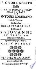 Il cuore aperto della citta e popolo di Trau anatomizato con l'occasione della traslatione del corpo di S. Giovanni fuvescovo della suodeta citta