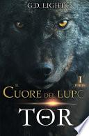 Il Cuore Del Lupo - Parte 1