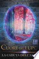 Il Cuore Del Lupo - Parte 3