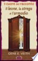 Il cuore del racconto «Il leone, la strega e l'armadio»