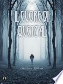 Il cuore di Quetzal
