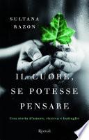Il cuore, se potesse pensare