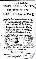 Il curioso semplice soldato perfetto nella fortificazione composto dal capitanno Francesco Florenza milanese ..
