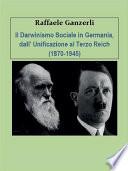 Il Darwinismo Sociale in Germania dall'Unificazione al Terzo Reich
