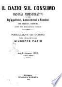 Il dazio sul consumo manuale amministrativo ad uso degl'appaltatori, amministratori e ricevitori dei dazi sul consumo, nonche delle amministrazioni comunali