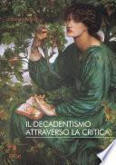 Il decadentismo attraverso la critica