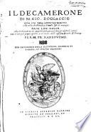 Il Decamerone di m. Gio. Boccaccio alla sua vera lettione ridotto colla vita e le diuersita di molti testi in margine da m. Lod. Dolce, colla dichiaratione de vocaboli, detti, prouerbi, luoghi difficili, historie, voci ... per m. Fr. Sansouino