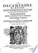 Il Decamerone di messer Giouanni Boccaccio cittadin fiorentino. Di nuouo riformato da m. Luigi Groto cieco d'Adria ... Et con le dichiarationi auertimenti, & un vocabolario fatto m. da Girolamo Ruscelli