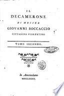 Il Decamerone di messer Giovanni Boccaccio cittadino fiorentino tomo primo [ -secondo]