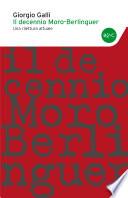 Il decennio Moro-Berlinguer