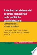 Il declino del sistema dei controlli manageriali nelle pubbliche amministrazioni. Dal federalismo ai costi standard