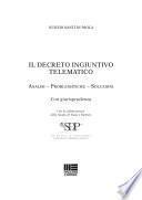 Il decreto ingiuntivo telematico. Con CD-ROM