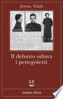 Il defunto odiava i pettegolezzi