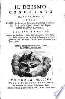 Il deismo confutato da se medesimo, o sia Esame, in forma di lettere, de' principj d'incredulità sparsi nelle opere diverse del signor Gian-Jacopo Rousseau. Del sig. Bergier ..