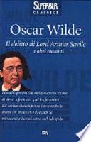 Il delitto di lord Arthur Savile e altri racconti