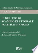 Il delitto di scambio elettorale politico-mafioso
