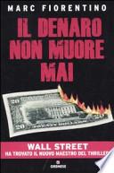 Il denaro non muore mai