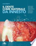 Il dente come materiale da innesto